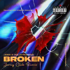 Broken (feat. Deejayrobb856) [jersey club remix] Song Lyrics