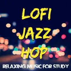 Lofi Jazz Hope Relaxing Music For Study - EP by Ed Puerto Producer album reviews, ratings, credits