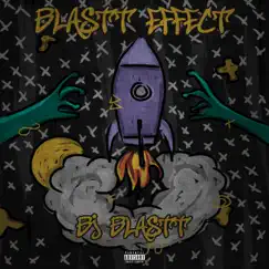 Blastt Effect - EP by BjBlastt album reviews, ratings, credits
