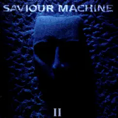 Saviour Machine I Song Lyrics
