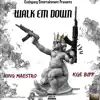 Walk Em Down (feat. Bradley Murphy) - Single album lyrics, reviews, download