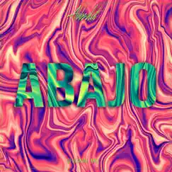 Abajo - Single by Abbsolut album reviews, ratings, credits