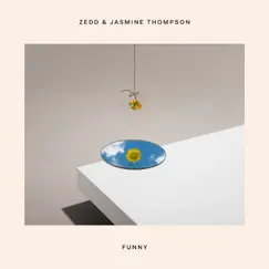 Funny - Single by Zedd & Jasmine Thompson album reviews, ratings, credits