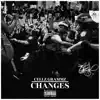 CHANGES (feat. Cellz Grammz & MLB) - Single album lyrics, reviews, download