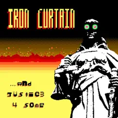 ...And Justice for Some (Special Edition) by Iron Curtain album reviews, ratings, credits