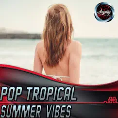 Pop Tropical Summer Vibes - EP by Amplify Audio album reviews, ratings, credits