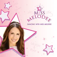 Dancing With Miss Melodee Song Lyrics