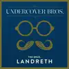 Undercover Bros. (Paul Yee Remix) - EP album lyrics, reviews, download