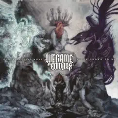 Understanding What We've Grown to Be (Deluxe Edition) by We Came As Romans album reviews, ratings, credits