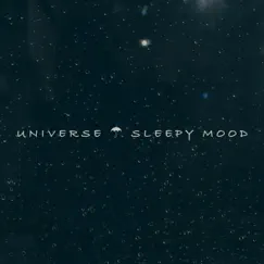 Universe - EP by Sleepy Mood album reviews, ratings, credits