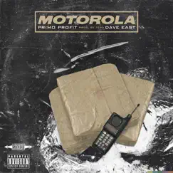Motorola (feat. Dave East) - Single by Primo Profit album reviews, ratings, credits