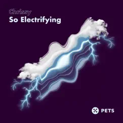 So Electrifying - EP by Chrissy album reviews, ratings, credits
