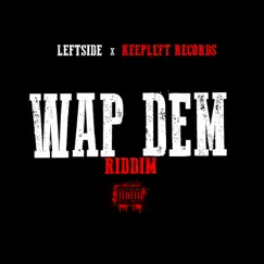 Wap Dem Riddim by Leftside album reviews, ratings, credits
