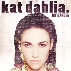My Garden by Kat Dahlia album reviews, ratings, credits