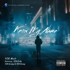 Know My Name by YCN Malli album reviews, ratings, credits
