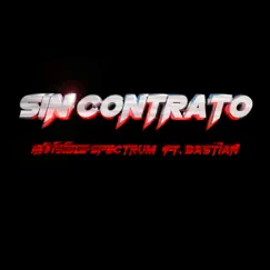 Sin Contrato (feat. Bastian) Song Lyrics