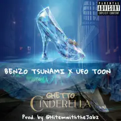 Ghetto Cinderella (feat. UFO Toon) Song Lyrics