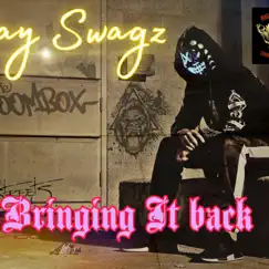 Bringing It Back - Single by Jay Swagz album reviews, ratings, credits