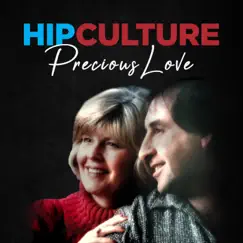 Precious Love - Single by Hip Culture album reviews, ratings, credits