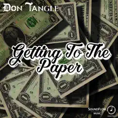 Getting to the Paper - Single by Don Tangle album reviews, ratings, credits