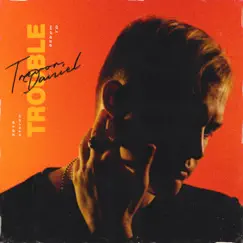 Trouble - Single by Trevor Daniel album reviews, ratings, credits