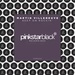 Keep on Rockin' - Single by Martin Villeneuve album reviews, ratings, credits