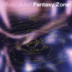 Fantasy Zone - EP by Sedef Adasi album reviews, ratings, credits