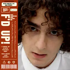 F'd Up! - Single by Mateo Mancuso album reviews, ratings, credits