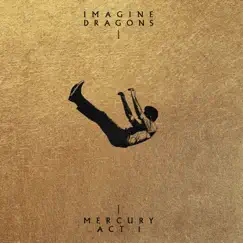 Mercury - Act 1 by Imagine Dragons album reviews, ratings, credits