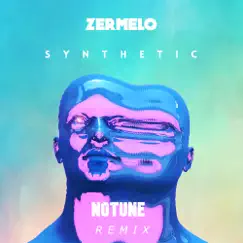 Synthetic (Remix) - Single [feat. NoTune] - Single by Zermelo album reviews, ratings, credits