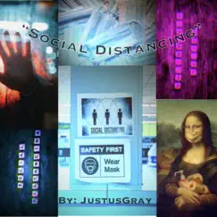 Social Distancing - Single by JustusGray album reviews, ratings, credits