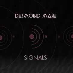 Signals - Single by Desmond Masé album reviews, ratings, credits