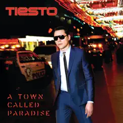A Town Called Paradise by Tiësto album reviews, ratings, credits