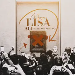 Mona Lisa - Single (feat. French Montana) - Single by Ali & SomeArabGuy album reviews, ratings, credits
