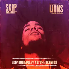 Lions (Skip Marley vs the Kemist) - Single by Skip Marley album reviews, ratings, credits