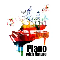 Piano with Nature: Smooth Collection of Piano Jazz Background by Instrumental Piano Universe album reviews, ratings, credits
