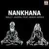 Nankhana (feat. Amar Arshi) - Single album lyrics, reviews, download