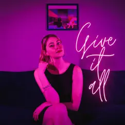 Give It All - Single by Caity Gallagher album reviews, ratings, credits