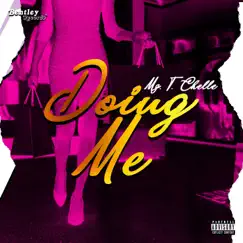 Doing Me - Single by Mz. T. Chelle album reviews, ratings, credits