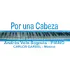 Por una Cabeza - Single album lyrics, reviews, download