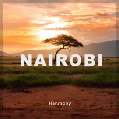 Nairobi - Single by Har.Mony album reviews, ratings, credits