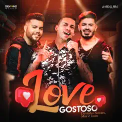 Love Gostoso - Single by Devinho Novaes & Max e Luan album reviews, ratings, credits
