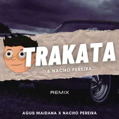 Trakata - Single by Agus Maidana album reviews, ratings, credits