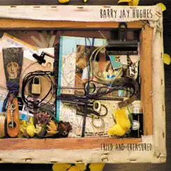 Tried & Treasured - EP by Barry Jay Hughes album reviews, ratings, credits