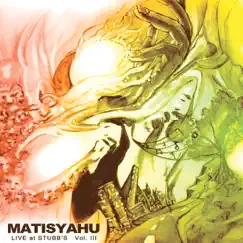 Live at Stubb's, Vol. III by Matisyahu album reviews, ratings, credits