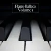 Piano Ballads Volume 1 album lyrics, reviews, download