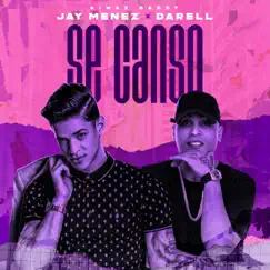 Se Cansó - Single by Jay Menez, Darell & Kingz Daddy album reviews, ratings, credits