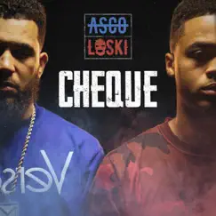 Cheque - Single by Asco & Loski album reviews, ratings, credits