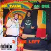 2 The Left (feat. Big Taede) - Single album lyrics, reviews, download