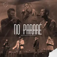 No Pararé (feat. Oasis Ministry) [Live] [Live] - EP by Grupo Grace album reviews, ratings, credits